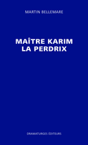 Maître Karim la perdrix